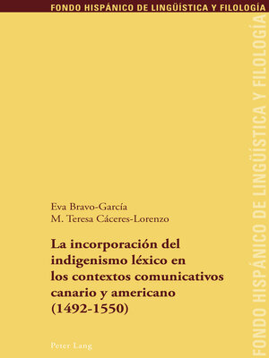cover image of La incorporación del indigenismo léxico en los contextos comunicativos canario y americano (1492-1550)